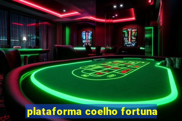 plataforma coelho fortuna